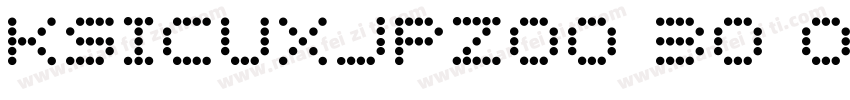 KSICUXJPZO0 30 00字体转换